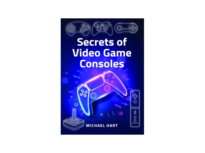 Secrets of Video Game Consoles