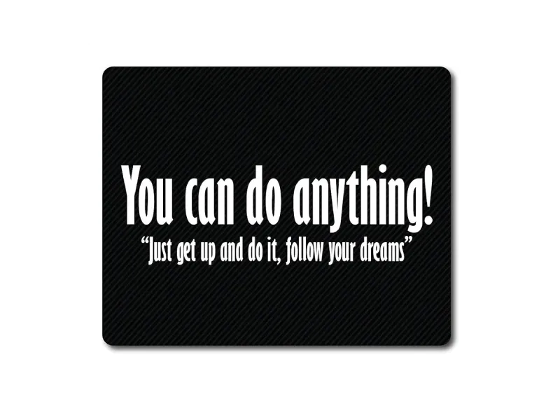 woopme® You Can Do Anything Motivational Inspirational Quotes Theme Printed Mouse Pad Compatible for Laptop Computer Desktop PC Kids Girls Gaming Non Slip Rubber Base L x H 25 x 20 CMS